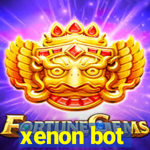 xenon bot